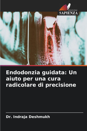 Endodonzia guidata: Un aiuto per una cura radicolare di precisione