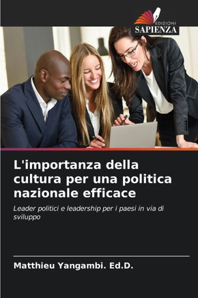 L'importanza della cultura per una politica nazionale efficace