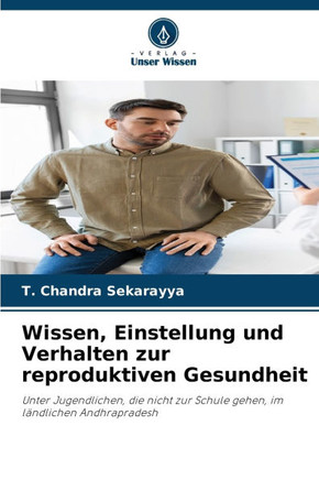 Wissen, Einstellung und Verhalten zur reproduktiven Gesundheit
