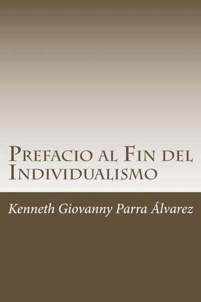 Prefacio Al Fin Del Individualismo : La Pena