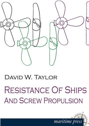 Resistance of Ships and Screw Propulsion