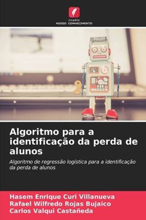 Algoritmo para a identificação da perda de alunos Algoritmo para a identificação da perda de alunos