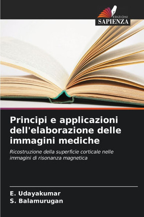 Principi e applicazioni dell'elaborazione delle immagini mediche