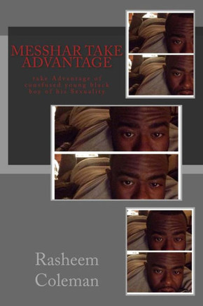 Messhar Take Advantage : Take Advantage Of Consfused Young Black Boy Of His Sexuality