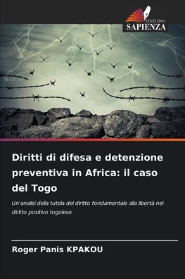 Diritti di difesa e detenzione preventiva in Africa: il caso del Togo