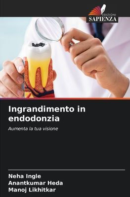 Ingrandimento in endodonzia