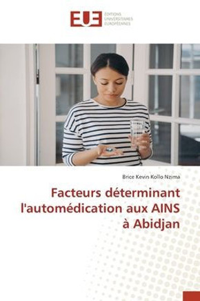 Facteurs déterminant l'automédication aux AINS à Abidjan