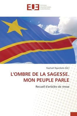 L'Ombre de la Sagesse. Mon Peuple Parle