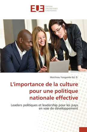 L'importance de la culture pour une politique nationale effective