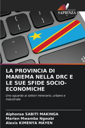 La Provincia Di Maniema Nella Drc E Le Sue Sfide Socio-Economiche
