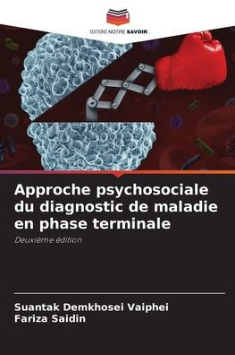 Approche psychosociale du diagnostic de maladie en phase terminale
