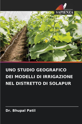 Uno Studio Geografico Dei Modelli Di Irrigazione Nel Distretto Di Solapur