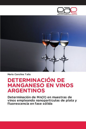 Determinación de Manganeso En Vinos Argentinos