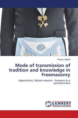 Mode of transmission of tradition and knowledge in Freemasonry
