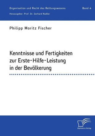 Kenntnisse und Fertigkeiten zur Erste-Hilfe-Leistung in der Bevölkerung