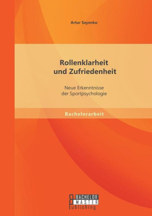 Rollenklarheit und Zufriedenheit: Neue Erkenntnisse der Sportpsychologie