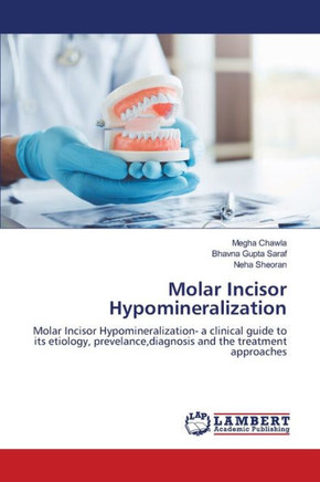 Molar Incisor Hypomineralization