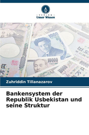 Bankensystem der Republik Usbekistan und seine Struktur