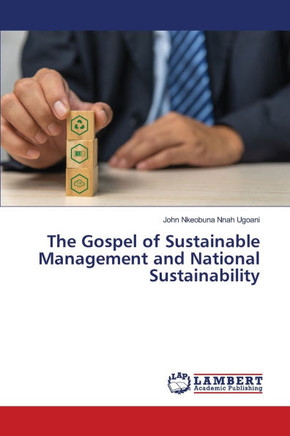 The Gospel of Sustainable Management and National Sustainability
