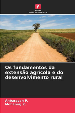 Os fundamentos da extensão agrícola e do desenvolvimento rural