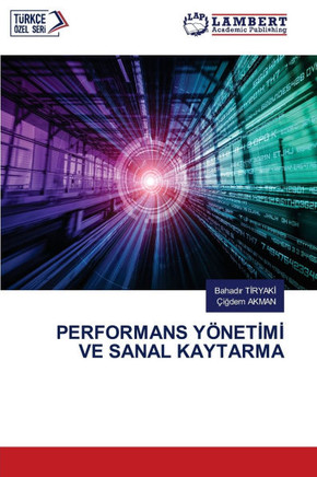 Performans Yönetİmİ Ve Sanal Kaytarma