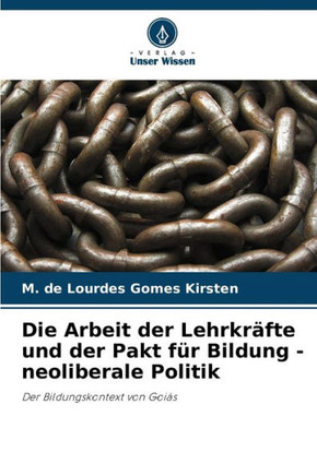 Die Arbeit der Lehrkräfte und der Pakt für Bildung - neoliberale Politik