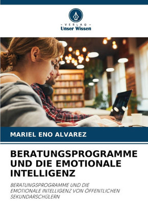 Beratungsprogramme Und Die Emotionale Intelligenz