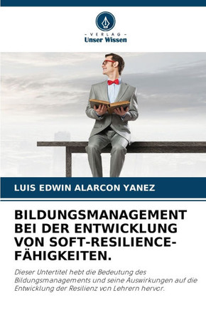 Bildungsmanagement Bei Der Entwicklung Von Soft-Resilience-Fähigkeiten.