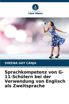Sprachkompetenz von G-11-Schülern bei der Verwendung von Englisch als Zweitsprache