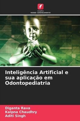 Inteligência Artificial e sua aplicação em Odontopediatria