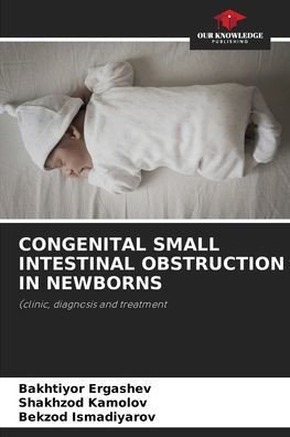 Congenital Small Intestinal Obstruction in Newborns