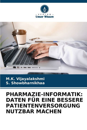 Pharmazie-Informatik: Daten Für Eine Bessere Patientenversorgung Nutzbar Machen