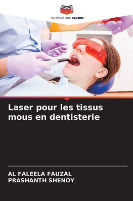 Laser pour les tissus mous en dentisterie