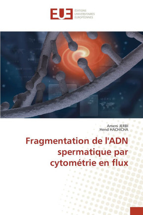Fragmentation de l'ADN spermatique par cytométrie en flux
