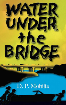 Water Under The Bridge