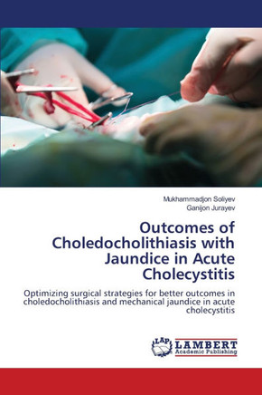 Outcomes of Choledocholithiasis with Jaundice in Acute Cholecystitis