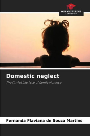 Domestic neglect
