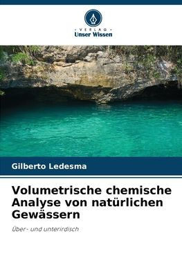 Volumetrische chemische Analyse von natürlichen Gewässern