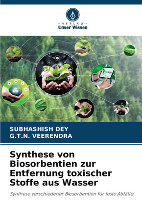 Synthese von Biosorbentien zur Entfernung toxischer Stoffe aus Wasser