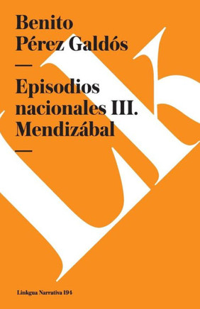 Episodios nacionales III: Mendizábal