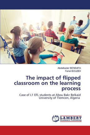 The impact of flipped classroom on the learning process