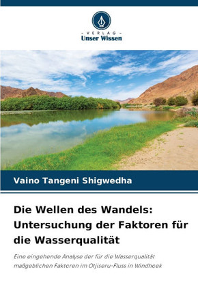 Die Wellen des Wandels: Untersuchung der Faktoren für die Wasserqualität