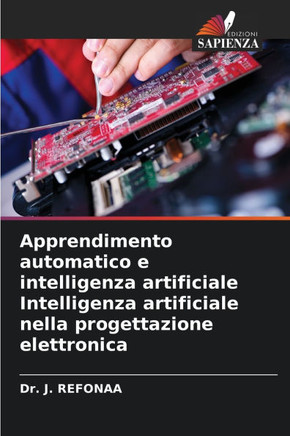 Apprendimento automatico e intelligenza artificiale Intelligenza artificiale nella progettazione elettronica