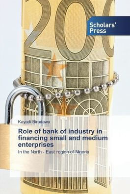 Role of bank of industry in financing small and medium enterprises