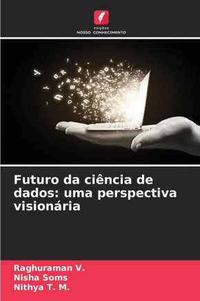 Futuro da ciência de dados: uma perspectiva visionária