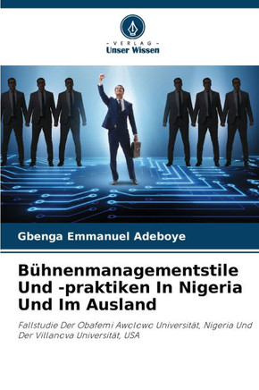 Bühnenmanagementstile Und -praktiken In Nigeria Und Im Ausland