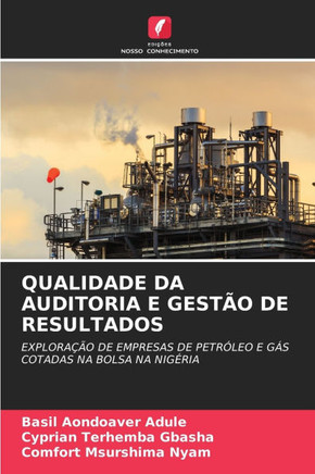 Qualidade Da Auditoria E Gestão de Resultados
