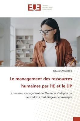 Le management des ressources humaines par l'IE et le DP