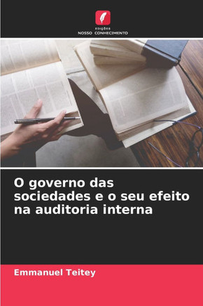 O governo das sociedades e o seu efeito na auditoria interna