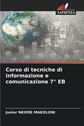 Corso di tecniche di informazione e comunicazione 7° EB